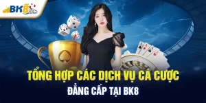 Chiến Lược Cá Cược Hiệu Quả Tại BK8